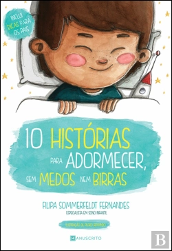 Bertrand.pt - 10 Histórias Para Adormecer Sem Medos Nem Birras