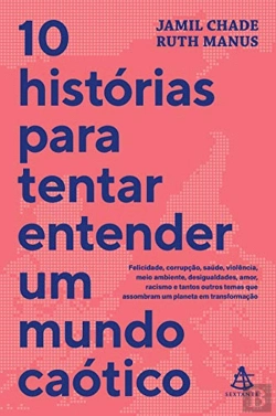 Bertrand.pt - 10 Histórias para Tentar Entender um Mundo Caótico