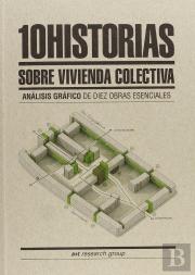 10 Historias Sobre Vivienda Colectiva
