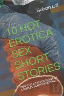 10 Hot Erotica Sex Short Stories