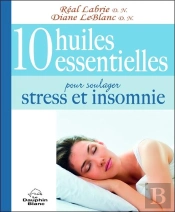 10 Huiles Essentielles Pour Soulager Stress Et Insomnie