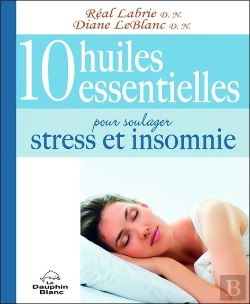 Bertrand.pt - 10 Huiles Essentielles Pour Soulager Stress Et Insomnie