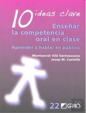 10 Ideas Clave. Enseñar La Competencia Oral En Clase