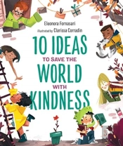 10 Ideas To Save The World With Kindness