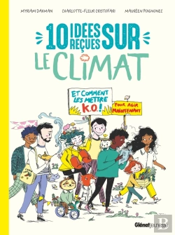 Bertrand.pt - 10 Idées Reçues Sur Le Climat Et Comment Les Mettre K.O. Pour Agir Maintenant !