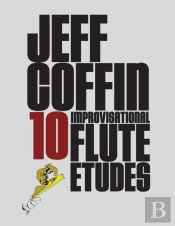 10 Improvisational Flute Etudes