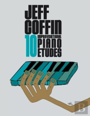 10 Improvisational Piano Etudes