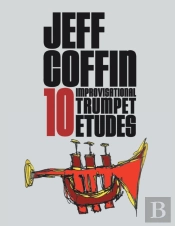 10 Improvisational Trumpet Etudes