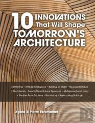 10 Innovations That Will Shape Tomorrow'S Architecture