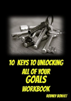 Bertrand.pt - 10 Keys To Unlocking All Of Your Goals - Workbook