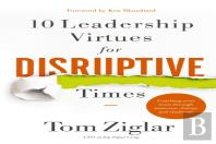 10 Leadership Virtues For Disruptive Times