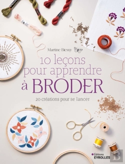 Bertrand.pt - 10 Leçons Pour Apprendre À Broder 20 Modèles Pour Se Lancer