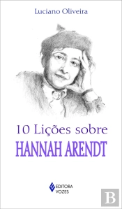 10 Lições Sobre Hannah Harendt