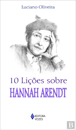 Bertrand.pt - 10 Lições Sobre Hannah Harendt