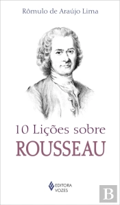 10 Lições Sobre Rousseau