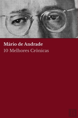 Bertrand.pt - 10 Melhores Crônicas - Mário De Andrade