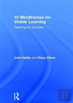 10 Mindframes For Visible Learning