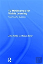 10 Mindframes For Visible Learning