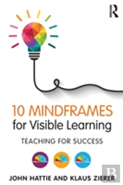 10 Mindframes For Visible Learning