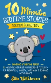 10-Minute Bedtime Stories For Kids Collection