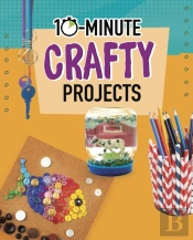 10-Minute Crafty Projects