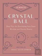 10-Minute Crystal Ball