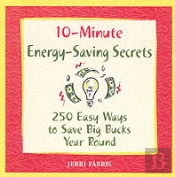 10-MINUTE ENERGY SAVING SECRETS
