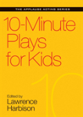 10-Minute Plays For Kids
