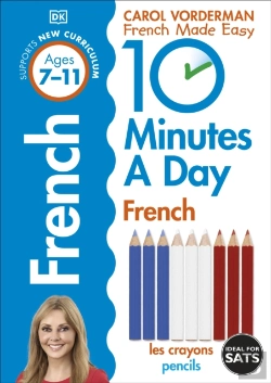 Bertrand.pt - 10 Minutes A Day French, Ages 7-11 (Key Stage 2)