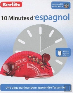Bertrand.pt - 10 Minutes D'Espagnol ; Une Page Par Jour Pour Apprendre L'Essentiel