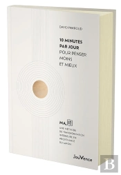 10 Minutes Par Jour Pour Penser Moins Et Mieux : Ma, Une Méthode De Transformation Intérieure En Provenance Du Japon