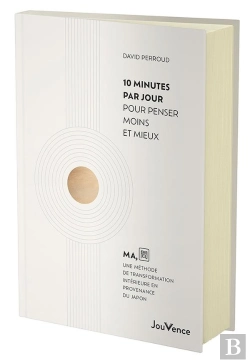 Bertrand.pt - 10 Minutes Par Jour Pour Penser Moins Et Mieux : Ma, Une Méthode De Transformation Intérieure En Provenance Du Japon