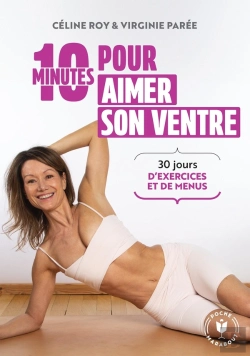Bertrand.pt - 10 Minutes Pour Aimer Son Ventre : 30 Jours D'Exercices Et De Menus