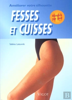 Bertrand.pt - 10 Minutes Pour Ameliorer Votre Silhouette ; Fessiers Et Jambes