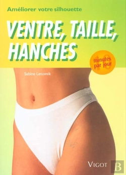 Bertrand.pt - 10 Minutes Pour Ameliorer Votre Silhouette ; Ventre-Taille-Hanches