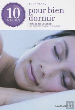 Bertrand.pt - 10 Minutes Pour Bien Dormir ; Plus De 400 Conseils Pour Retrouver Le Sommeil