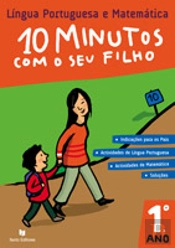10 Minutos com o seu Filho - 1º Ano - Língua Portuguesa e Matemática