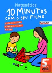 10 Minutos com o seu Filho - Matemática 5.º Ano