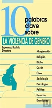 10 Palabras Clave Sobre La Violencia De Género