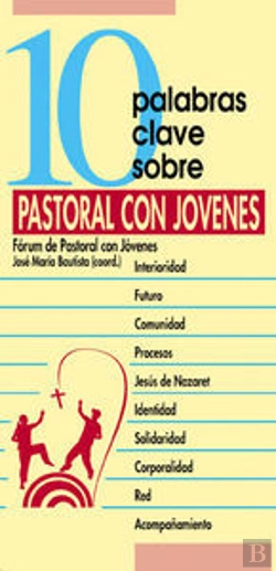 Bertrand.pt - 10 Palabras Clave Sobre Pastoral Con Jóvenes