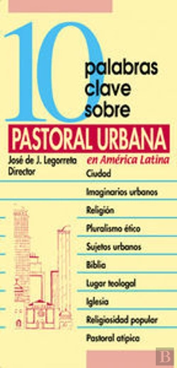 Bertrand.pt - 10 Palabras Clave Sobre Pastoral Urbana
