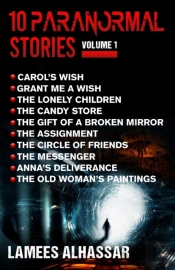 10 Paranormal Stories Volume 1