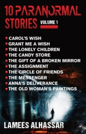 10 Paranormal Stories: Volume 1