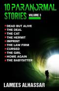 10 Paranormal Stories Volume 3