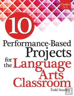 Bertrand.pt - 10 Performance-Based Projects For The Language Arts Classroom