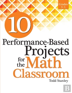 Bertrand.pt - 10 Performance-Based Projects For The Math Classroom