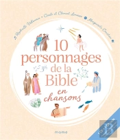 10 Personnages De La Bible En Chansons