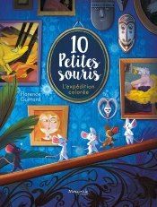 10 Petites Souris : L'Expédition Colorée