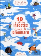 10 Petits Insectes T.2 ; 10 Petits Insectes Dans Le Brouillard