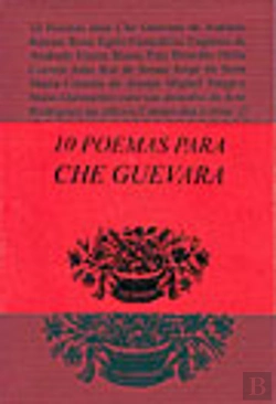 Bertrand.pt - 10 Poemas para Che Guevara